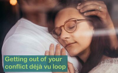 Getting Out of Your Conflict Déjà Vu Loop